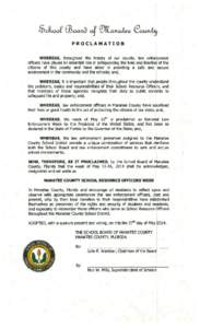 PROCLAMATION WHEREAS, throughout the history of our county, law enforcement officers have played an essential role in safeguarding the lives and liberties of the citizens of this county and have aided in providing a safe