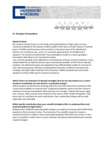 Dr. Giuseppe Stracquadanio Research Areas: My research activity focuses on the study and implementation of high order accuracy numerical methods for the solution of BGK models in the frame of kinetic theory of rarefied g