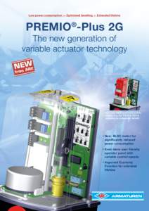 Low power consumption — Optimised handling — Extended lifetime  PREMIO -Plus 2G ®  The new generation of