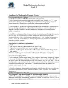 Alaska Mathematics Standards Grade 4 Standards for Mathematical Content Grade 4 Operations and Algebraic Thinking Use the four operations with whole numbers to solve problems.