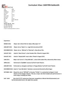 Curriculum Vitae: CADEYRN Goldsmith YOB 2004 Height 120 cm Chest/Bust