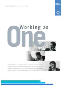 ANNUAL REPORT 2005 Fiscal Year Ended 31st March, 2005  Wo r k i n g as One The NTT DATA Group is making steady progress on developing businesses in order to