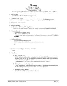 Minutes Village of Edberg Regular Council Meeting Tuesday January 21st, 2014 Attended by; Mayor Wack, Councilors Innes (via teleconference) and Butt, and C.A.O. Risk 1. Call to Order