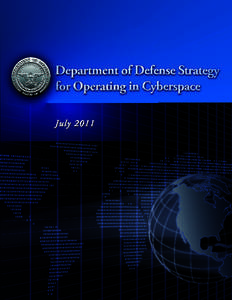 Microsoft Word[removed]DoD Strategy for Operating in Cyberspace July 2011 FINAL PDUSDP APPROVED_FOR WEB.docx