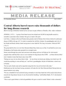 MEDIA RELEASE For Immediate Release Oct. 6, 2014  Central Alberta barrel racers raise thousands of dollars