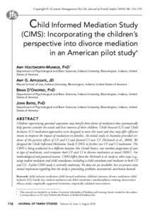 Copyright © eContent Management Pty Ltd. Journal of Family Studies[removed]: 116–129.  Child Informed Mediation Study (CIMS): Incorporating the children’s perspective into divorce mediation in an American pilot stu