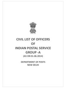 CIVIL LIST OF OFFICERS OF INDIAN POSTAL SERVICE GROUP -A (AS ON[removed]DEPARTMENT OF POSTS