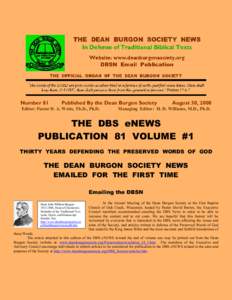 Number 81  Published By the Dean Burgon Society Editor: Pastor D. A. Waite, Th.D., Ph.D.