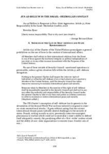 Laws of war / Law / International law / Politics / Hezbollah / United Nations Security Council Resolution / Use of force by states / Jus ad bellum / International Court of Justice advisory opinion on the Legality of the Threat or Use of Nuclear Weapons / Lebanon War / Israeli–Lebanese conflict / International relations
