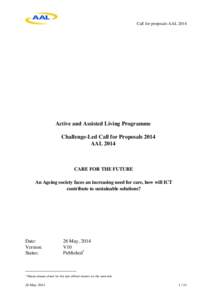 Call for proposals AAL[removed]Active and Assisted Living Programme Challenge-Led Call for Proposals 2014 AAL 2014