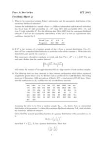 Part A Statistics  HT 2015 Problem Sheet 2 1. What is the connection between Fisher’s information and the asymptotic distribution of the