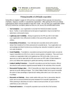 ____________________________________________________________________________________  Primary benefits of a 501(c)(3) corporation Nonprofits are eligible to apply for 501(c)(3) tax exemption if their purpose is to become