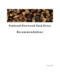 National Firewood Task Force Recommendations March 2010  NFTF Recommendations