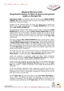 Weekend Warriors Unite! Song Summit Sydney To Open its doors to the general public on Sat April 5th 26th March 2008: On Saturday April 5th the inaugural SONG SUMMIT SYDNEY (S3) music expo will open its doors to the gener