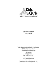 Parent Handbook[removed]Penn-Harris-Madison School Corporation[removed]Bittersweet Road Mishawaka, Indiana 46545