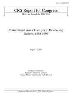 Order Code RL30640  CRS Report for Congress Received through the CRS Web  Conventional Arms Transfers to Developing