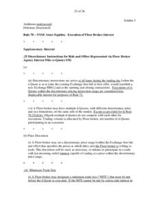 25 of 28 Exhibit 5 Additions underscored Deletions [bracketed] Rule 70 – NYSE Amex Equities. Execution of Floor Broker Interest *