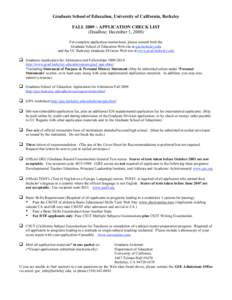 Graduate Record Examinations / California Subject Examinations for Teachers / Graduate school / TOEFL / California Basic Educational Skills Test / University of California / Standardized tests / Education / Evaluation / Education in California