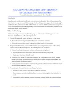 CANADA’S “CHANCE FOR LIFE” STRATEGY for Canadians with Rare Disorders Proposed by: Canadian Organization for Rare Disorders Introduction Canadians with rare disorders need timely access to innovative therapies. Man