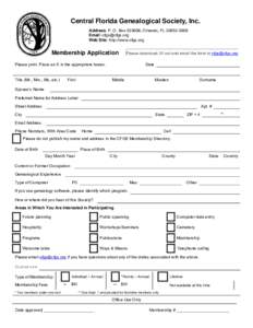 Central Florida Genealogical Society, Inc. Address: P. O. Box, Orlando, FLEmail:  Web Site: http://www.cfgs.org Please download, fill out and email the form to 