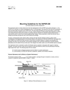 AN[removed]Mounting Guidelines for the SUPER-220 by Andrew Sawle and Arthur Woodworth The impressive gains in power density born from the development of the ‘SUPER’ type power packages, i.e. the SUPER-247, has lead to 