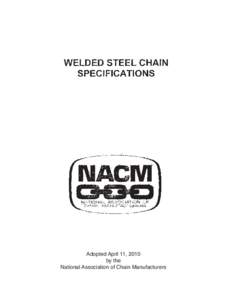 Adopted April 11, 2010 by the National Association of Chain Manufacturers Adopted April 11, 2010
