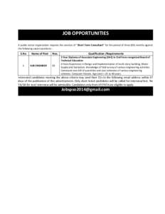 JOB OPPORTUNITIES A public sector organization requires the services of “Short Term Consultant” for the period of three (03) months against the following vacant positions: - S.No