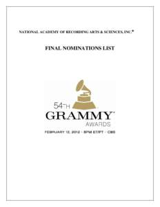 NATIONAL ACADEMY OF RECORDING ARTS & SCIENCES, INC.®  FINAL NOMINATIONS LIST THE NATIONAL ACADEMY OF RECORDING ARTS & SCIENCES, INC.