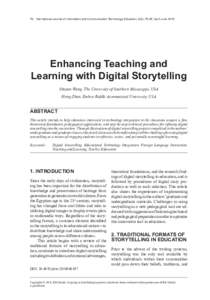 76 International Journal of Information and Communication Technology Education, 6(2), 76-87, April-JuneEnhancing Teaching and Learning with Digital Storytelling Shuyan Wang, The University of Southern Mississippi,