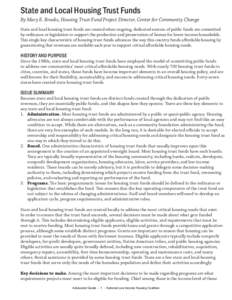 State and Local Housing Trust Funds By Mary E. Brooks, Housing Trust Fund Project Director, Center for Community Change State and local housing trust funds are created when ongoing, dedicated sources of public funds are 