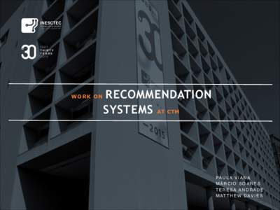 WORK ON  RECOMMENDATION SYSTEMS AT CTM  PA U L A V I A N A !