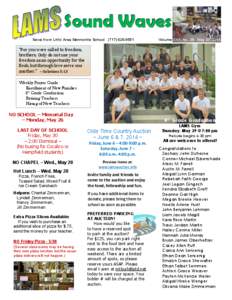 Sound Waves News from Lititz Area Mennonite School[removed]Volume XXX, No. 38 May 23, 2014  “For you were called to freedom,