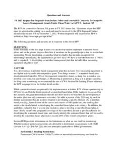 Questions and Answers FY2013 Request for Proposals from Indian Tribes and Intertribal Consortia for Nonpoint Source Management Grants Under Clean Water Act (CWA) Section 319 The RFP for competitive Section 319 grants in 