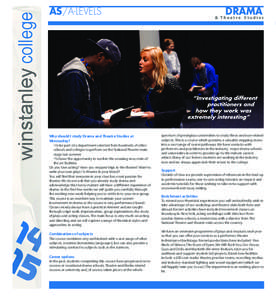 winstanley college  AS/A-LEVELS Why should I study Drama and Theatre Studies at Winstanley?