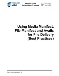 Manifest/Avails Delivery Best Practices Ref: BP-META-MMMD Version: v1.1