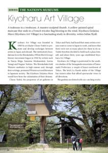 SERIES  THE NATION’S MUSEUMS Kiyoharu Art Village A teahouse in a treehouse. A massive sculpted thumb. A yellow-painted spiral