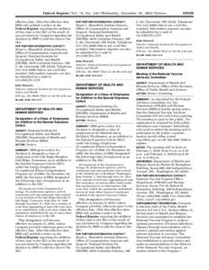 Federal Register / Vol. 74, No[removed]Wednesday, December 30, [removed]Notices effective date. After this effective date, HHS will publish a notice in the Federal Register reporting the addition of this class to the SEC or