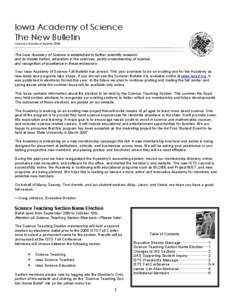 Iowa Academy of Science The New Bulletin Volume 2 Number 4 Autumn 2006 The Iowa Academy of Science is established to further scientific research and its dissemination, education in the sciences, public understanding of s