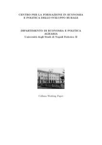 CENTRO PER LA FORMAZIONE IN ECONOMIA E POLITICA DELLO SVILUPPO RURALE DIPARTIMENTO DI ECONOMIA E POLITICA AGRARIA Universit`