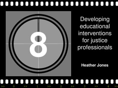Developing educational interventions for justice professionals