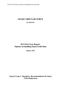 EG3 First Year Report: Options on handling Smart Grids Data  SMART GRID TASK FORCE EG3 REPORT  EG3 First Year Report: