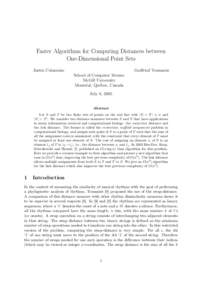 Faster Algorithms for Computing Distances between One-Dimensional Point Sets Justin Colannino Godfried Toussaint School of Computer Science