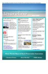 Your monthly newsletter from the Florida Shore and Beach Preservation Association  May 2008 The 2008 Legislative Session Wrap-up By Lisa Armbruster and Debbie Flack FSBPA Governmental Affairs