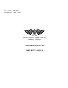 Order Number: [removed]Date Enacted: April 3, 2009 Community Governance Act  FIRE REGULATION