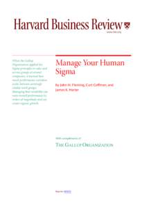 www.hbr.org  When the Gallup Organization applied Six Sigma principles to sales and service groups at several