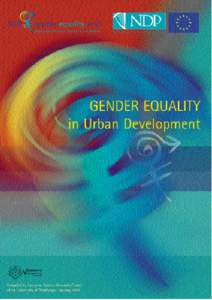 1. Introduction Gender Mainstreaming ‘Gender mainstreaming’ can be defined as the process of incorporating gender equality issues into every stage of the development, implementation and evaluation of