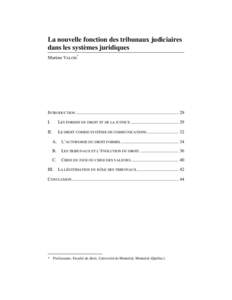 La nouvelle fonction des tribunaux judiciaires dans les systèmes juridiques Martine VALOIS* INTRODUCTION .......................................................................................... 29 I.