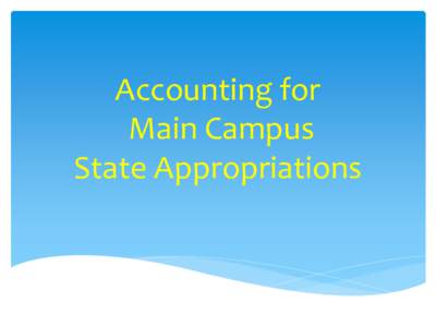 Accounting for Main Campus State Appropriations State Appropriations