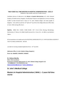TWO YEARS FULL TIME MASTERS IN HOSPITAL ADMINISTRATION – Affiliated to Rajiv Gandhi University of Health Sciences) Candidates desirous of admission to the Masters in Hospital Administration at St. John’s Nat