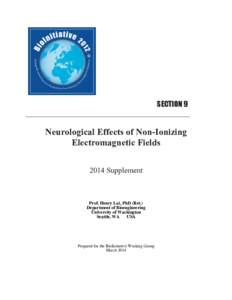 SECTION 9  	
   Neurological Effects of Non-Ionizing Electromagnetic Fields 2014 Supplement